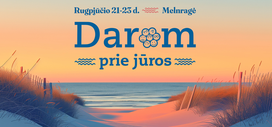 Melnragėje vyks nemokamas aplinkosaugos festivalis „Darom prie jūros“