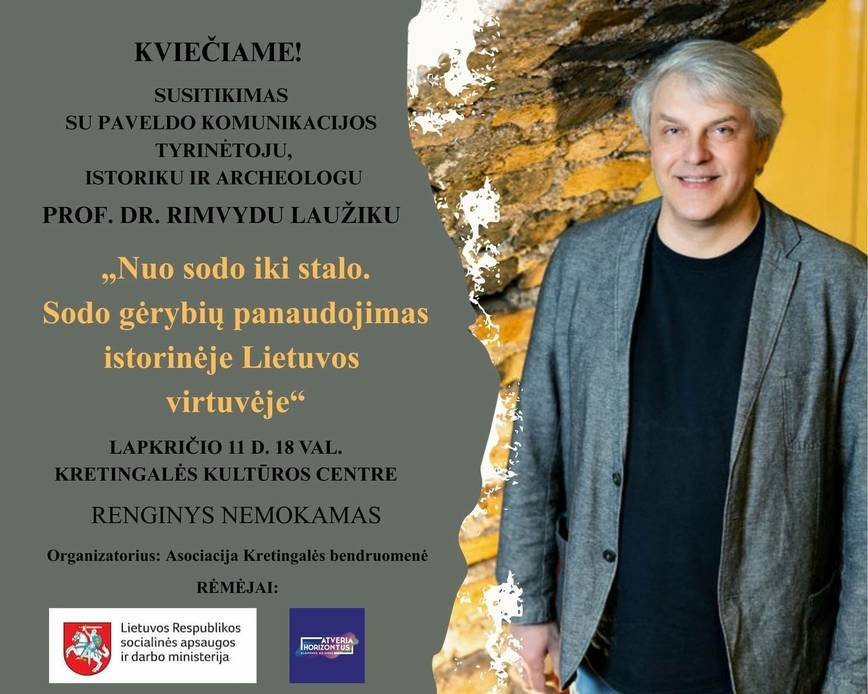 Susitikimas su paveldo komunikacijos tyrinėtoju, istoriku ir archeologu prof. dr. Rimvydu Laužiku „Nuo sodo iki stalo. Sodo gėrybių panaudojimas istorinėje Lietuvos virtuvėje“