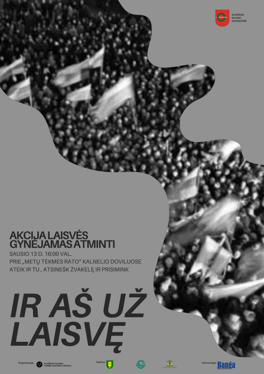 IR AŠ UŽ LAISVĘ: akcija laisvės gynėjams atminti 