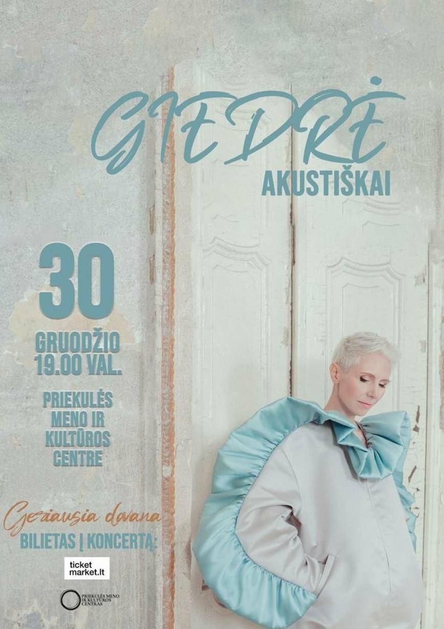 Dainų autorės ir atlikėjos GIEDRĖS akustinis koncertas