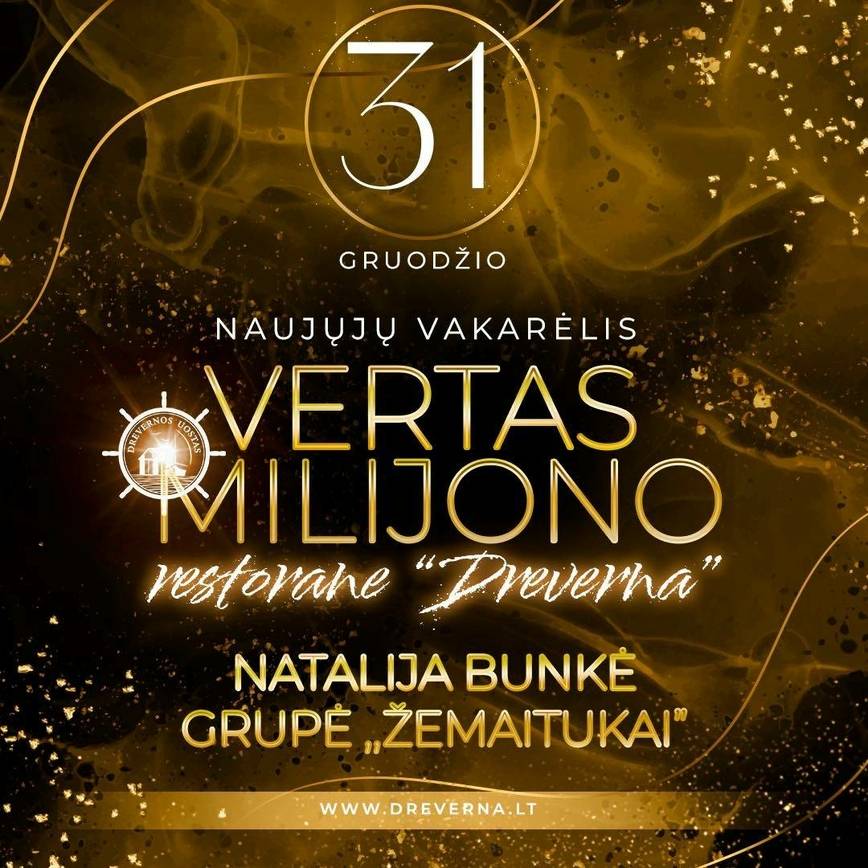 Naujųjų vakarėlis VERTAS MILIJONO restorane „Dreverna“