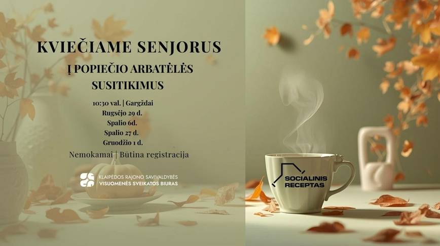Popiečio arbatėlė senjorams - susitikimaii Gargžduose