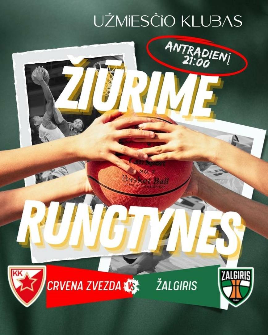 Krepšinis tiesiogiai: Kauno Žalgiris - Crvena Zvezda „Užmiesčio klube“