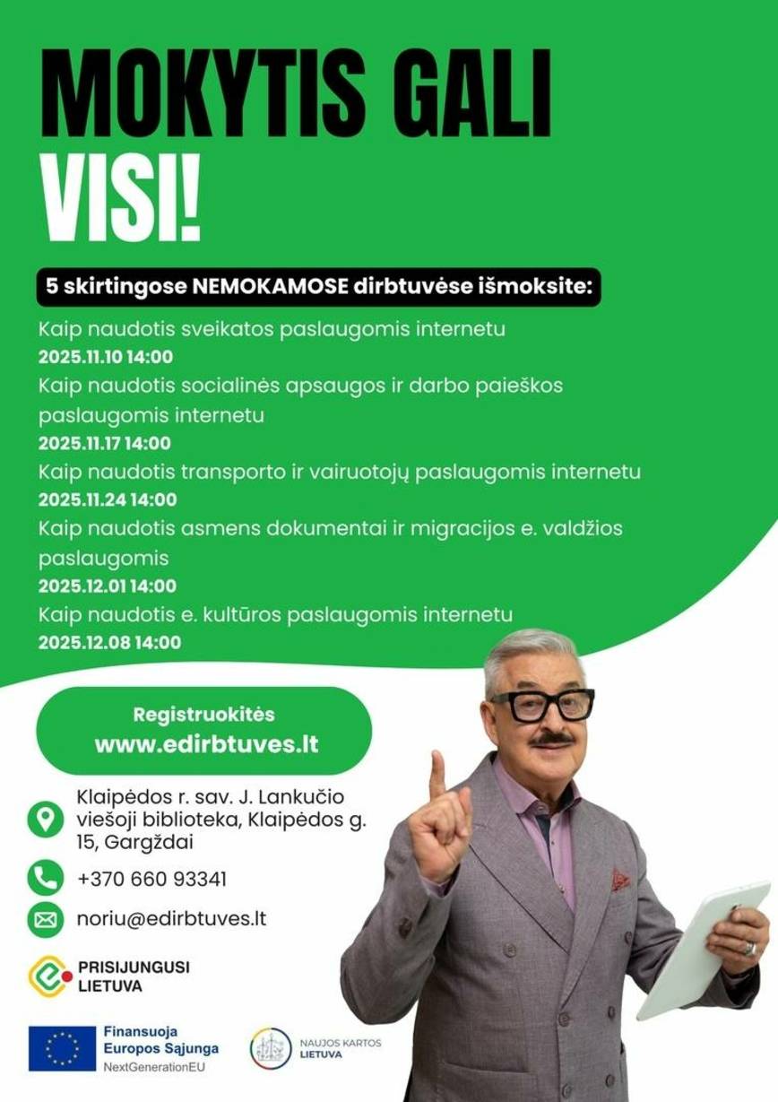 Mokytis gali visi! Nemokamos dirbtuvės