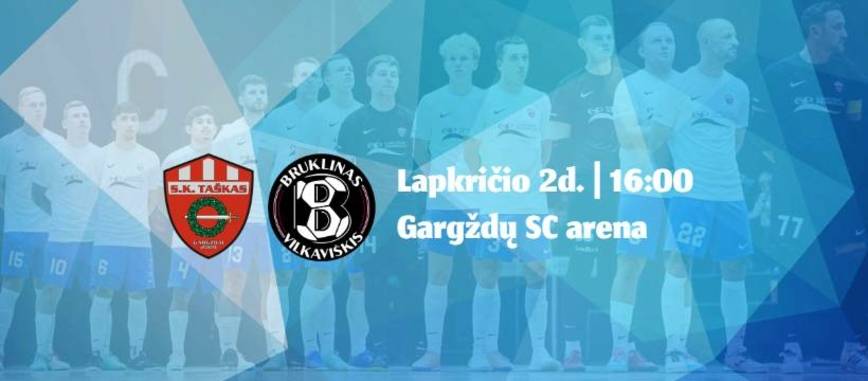 Futsal A lyga: Gargždų Pramogos - Vilkaviškio Bruklinas