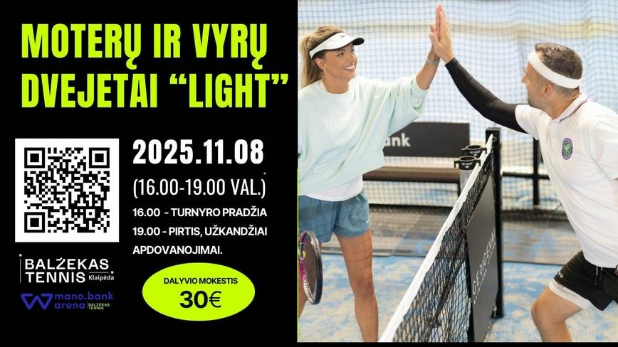 Moterų ir vyrų turnyras - dvejetai „Light“