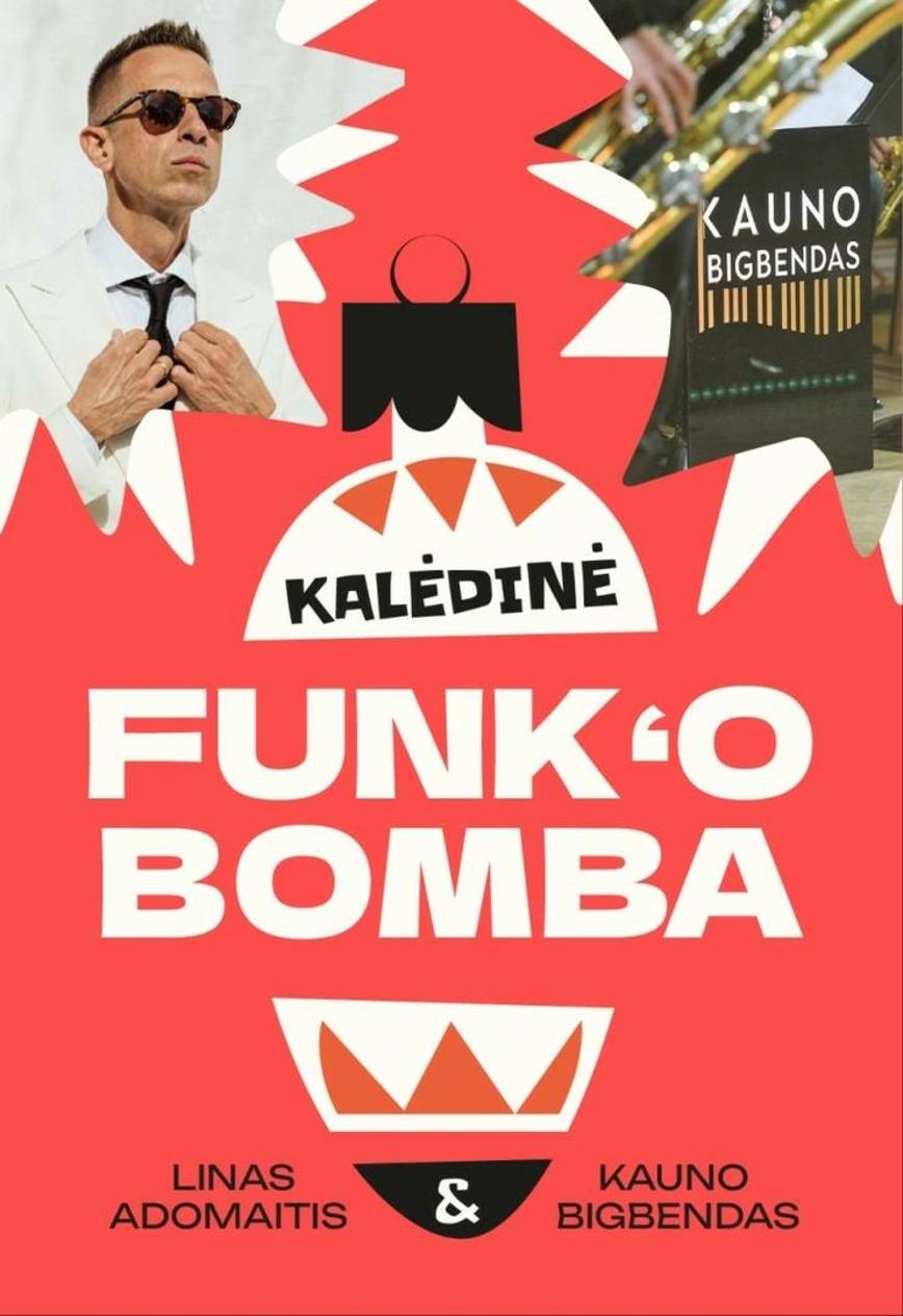 Koncertas ''KALĖDINĖ FUNK'O BOMBA''