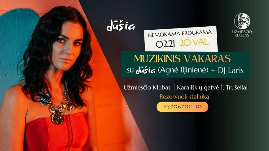 Muzikinis šeštadienio vakaras su „Dūšia“ ir DJ Lariu