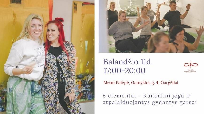 5 elementai - Kundalini Joga ir atpalaiduojantys gydantys garsai