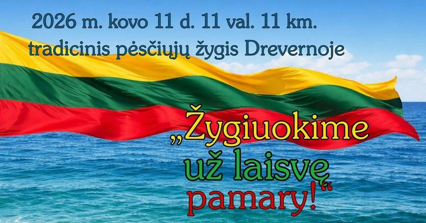 Pėsčiųjų žygis „Žygiuokime už laisve Pamary!“