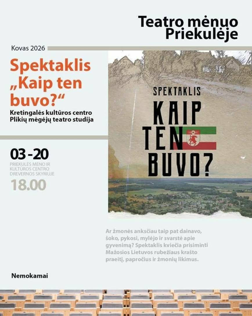 Kretingalės kultūros centro Plikių skyriaus mėgėjų teatro studijos spektaklis „Kaip ten buvo?“