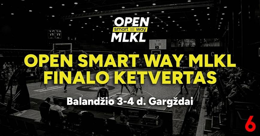 Open Smart Way MLKL finalo ketvertas 2026