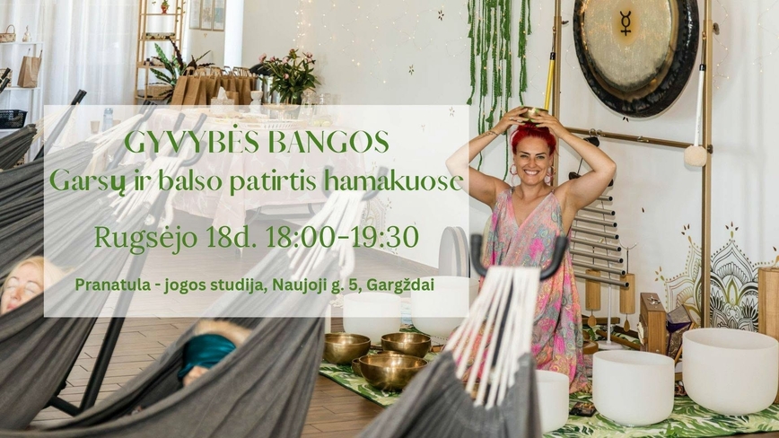 GYVYBĖS BANGOS Garsų ir balso patirtis hamakuose | Gargždai
