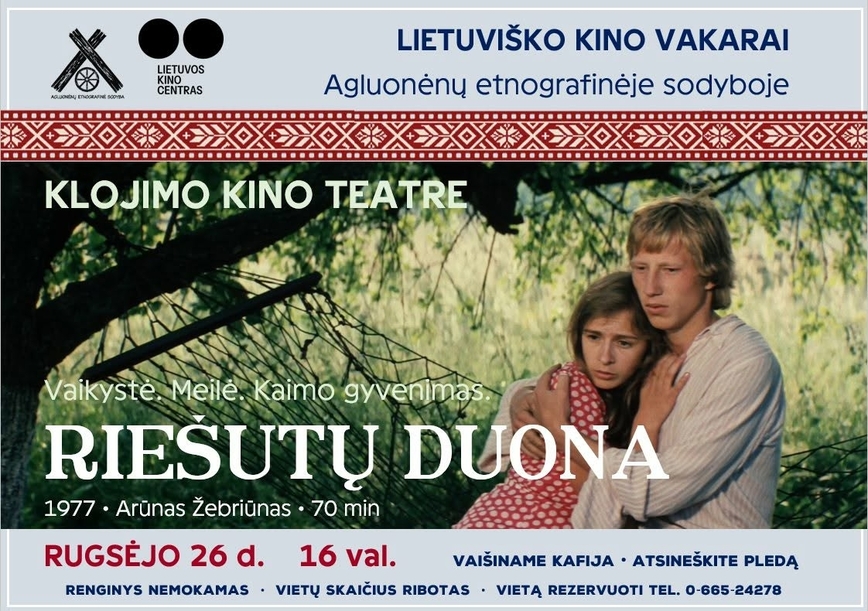 Lietuviško kino vakarai Agluonėnų etnografinėje sodyboje: RIEŠUTŲ DUONA
