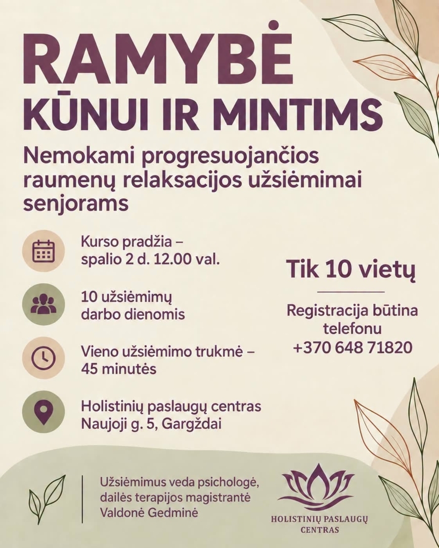 Nemokami progresuojančios raumenų relaksacijos užsiėmimai senjorams „RAMYBĖ KŪNUI IR MINTIMS“