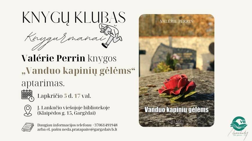 Knygų klubas „KNYGURMANAI”. Valérie Perrin knygos „Vanduo kapinių gėlėms” aptarimas