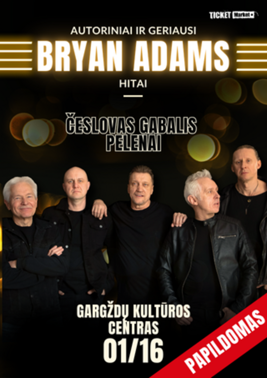 Česlovas Gabalis ir PELENAI. Autorinės ir geriausios BRYAN ADAMS dainos