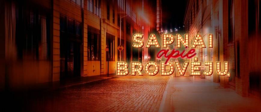 SAPNAI APIE BRODVĖJŲ