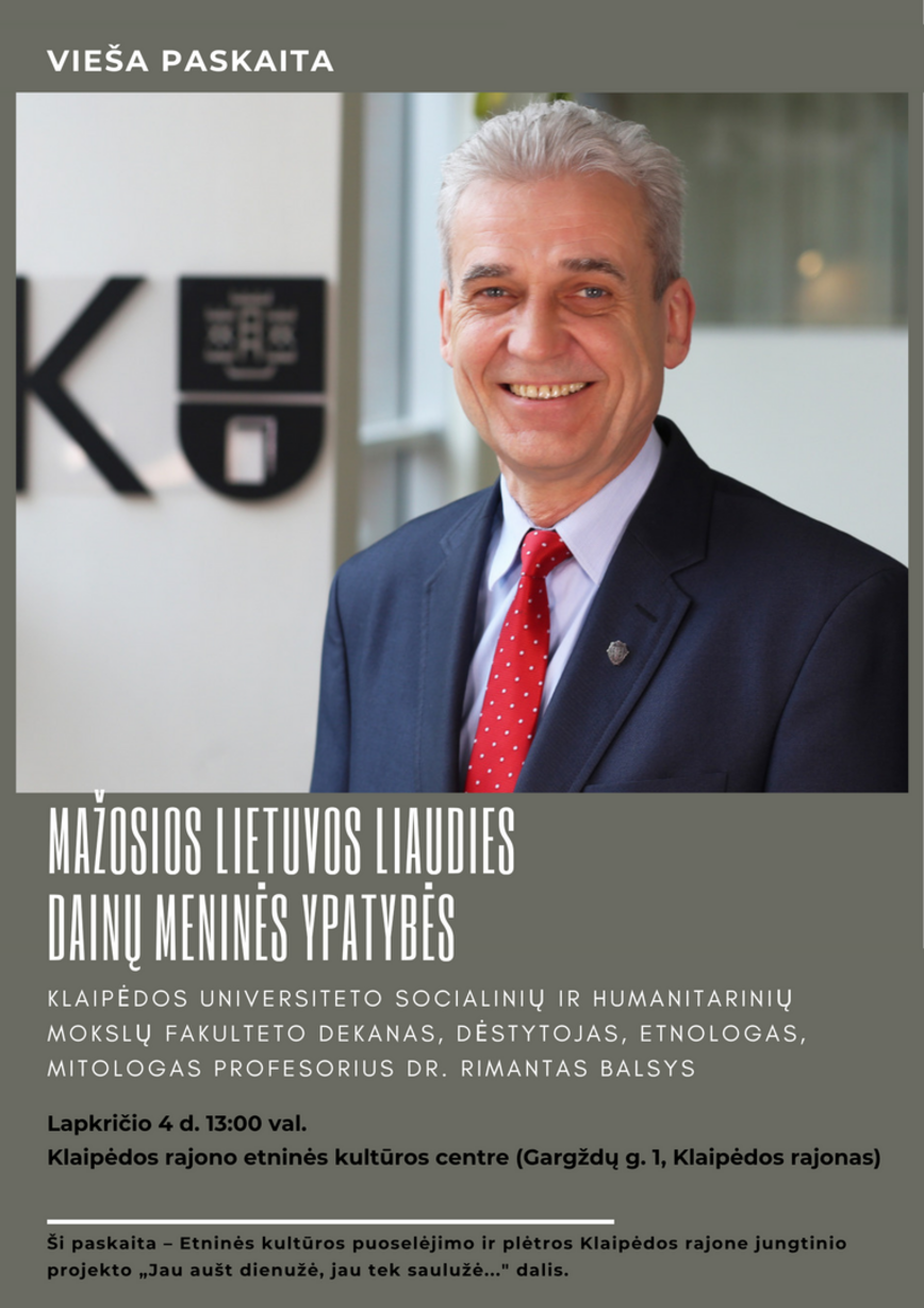 Profesoriaus dr. Rimanto Balsio paskaita „Mažosios Lietuvos liaudies dainų meninės ypatybės“