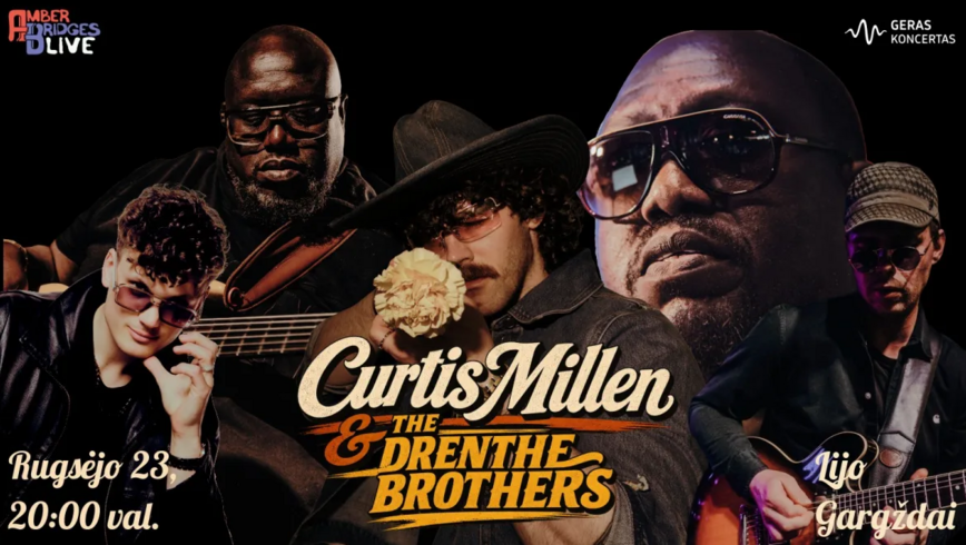 CURTIS MILLEN & THE DRENTHE BROTHERS | LIJO Gargždai