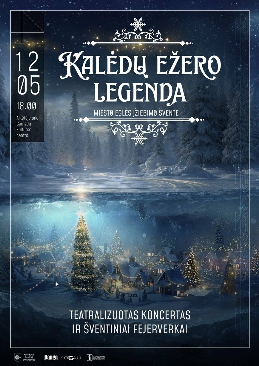 Miesto eglės įžiebimo šventė „KALĖDŲ EŽERO LEGENDA“