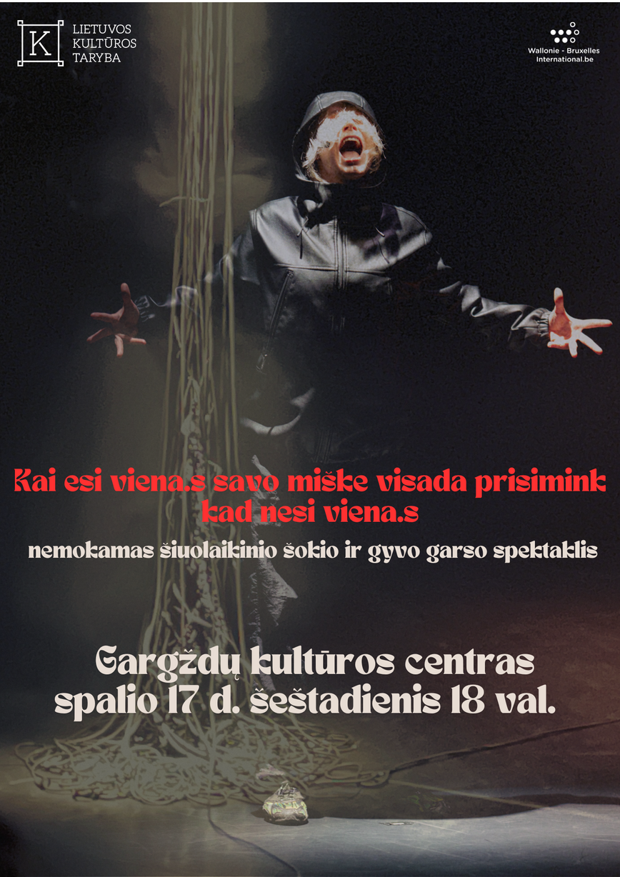 Šiuolaikinio šokio ir gyvo garso spektaklis „Kai esi viena.s savo miške visada prisimink kad nesi viena.s“