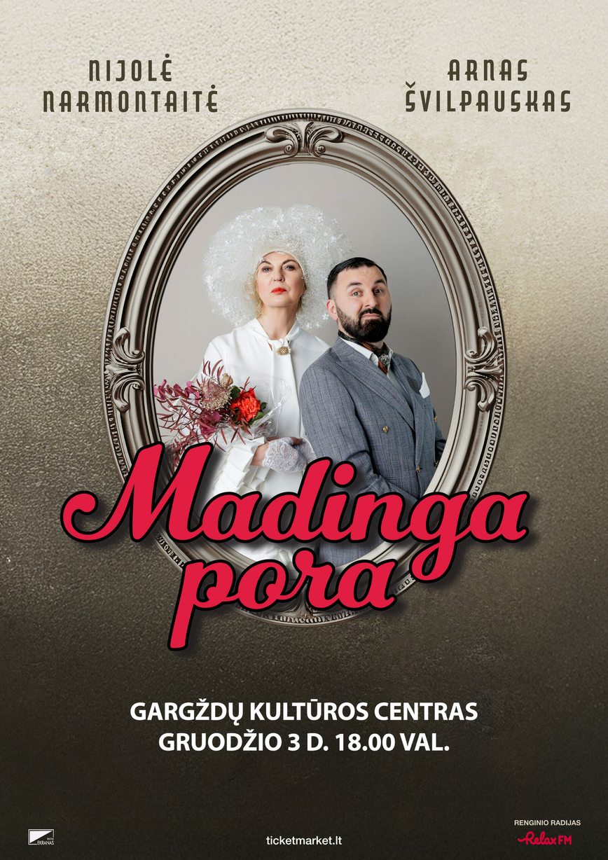 Nijolė Narmontaitė ir Arnas Švilpauskas „Madinga pora“