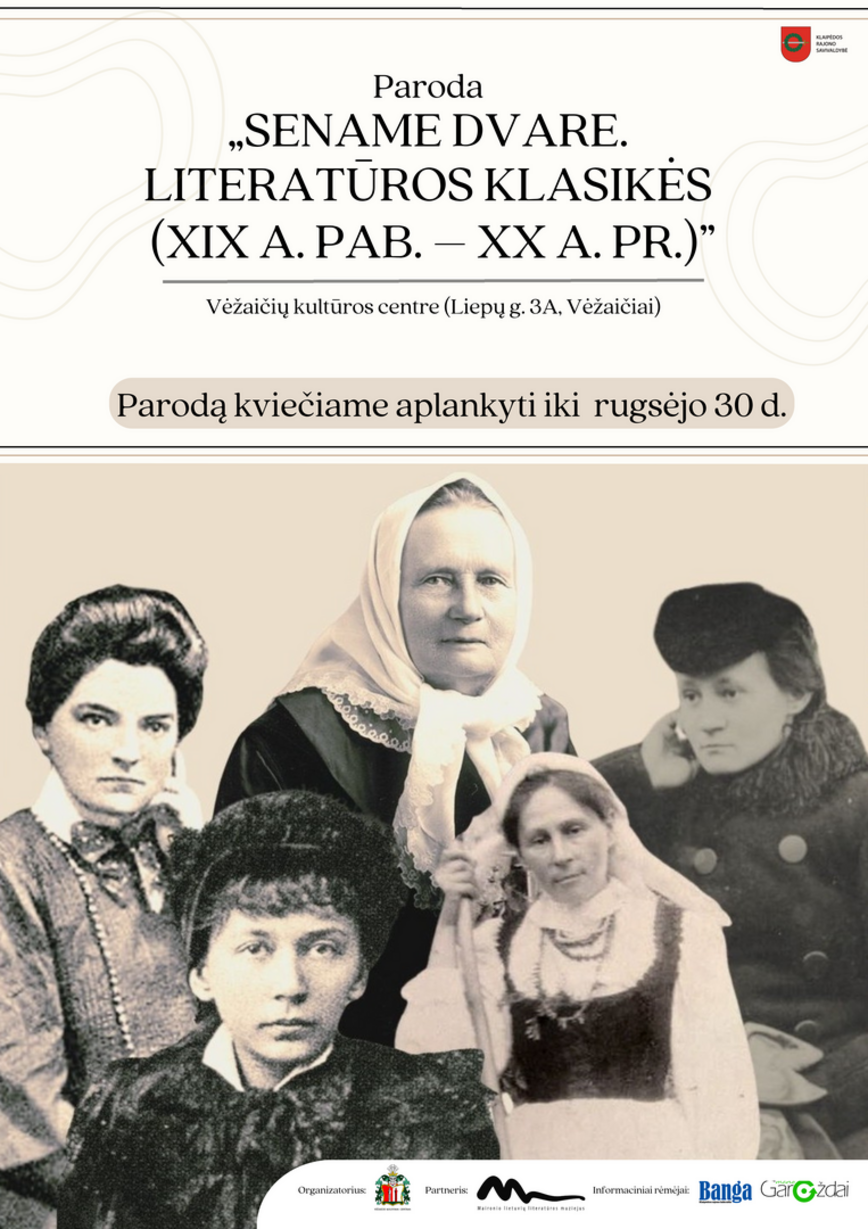 Paroda „ SENAME DVARE. Literatūros klasikės (XIX a. pab. – XX a. pr.)“ 