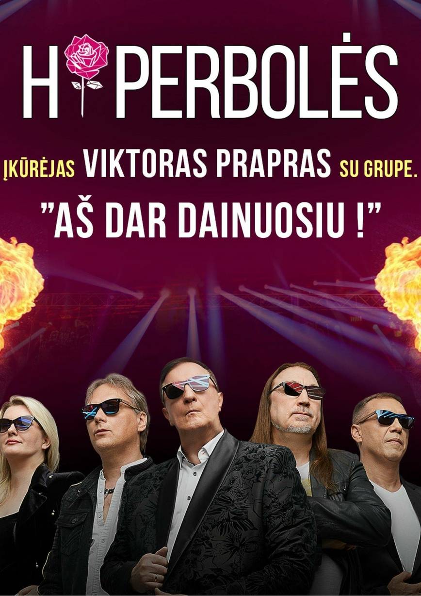 Hiperbolės legenda Viktoras Prapras su grupe. Jubiliejinis koncertas „Aš dar dainuosiu“