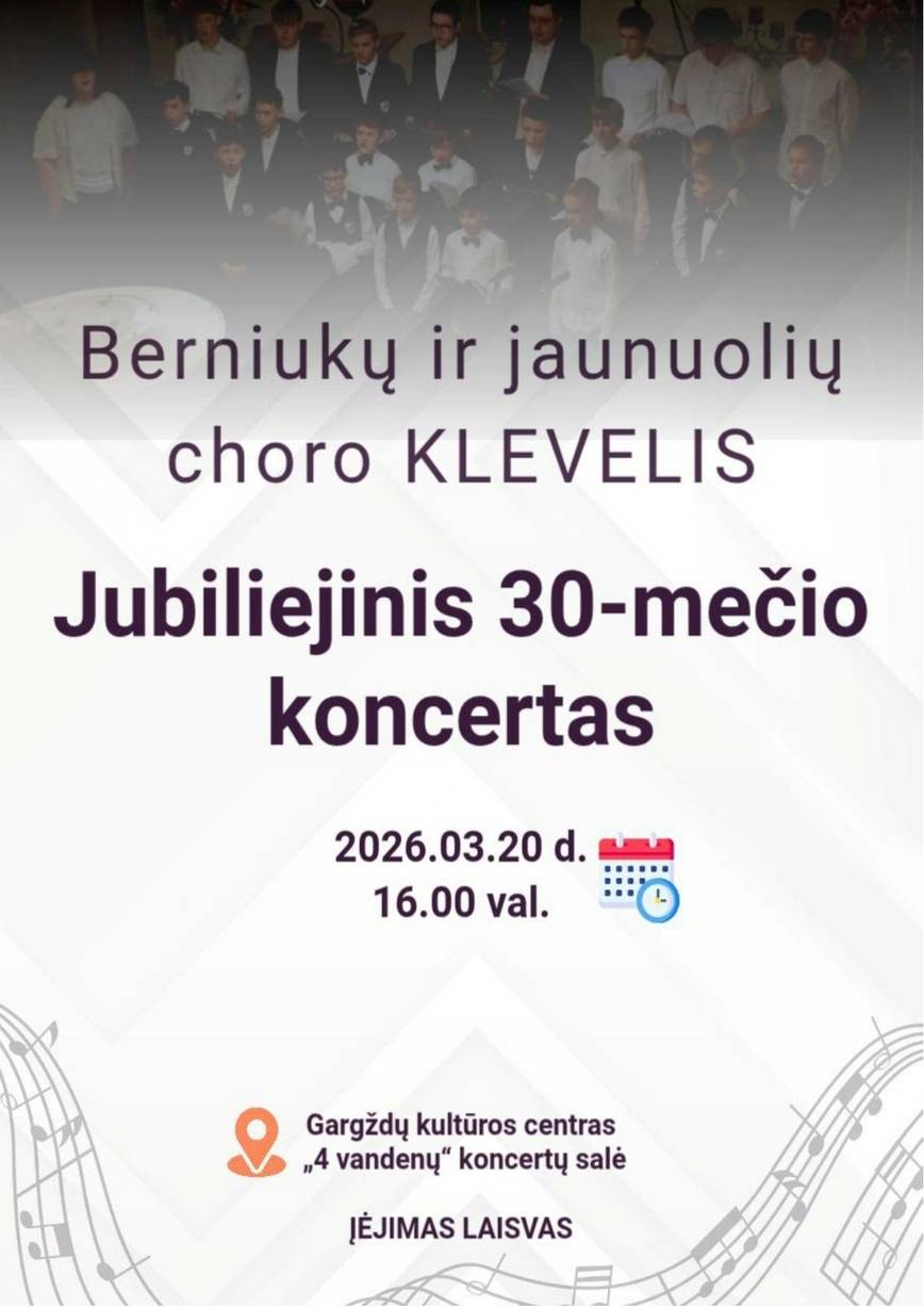 Berniukų ir jaunuolių choro „Klevelis“ jubiliejinis 30-mečio koncertas