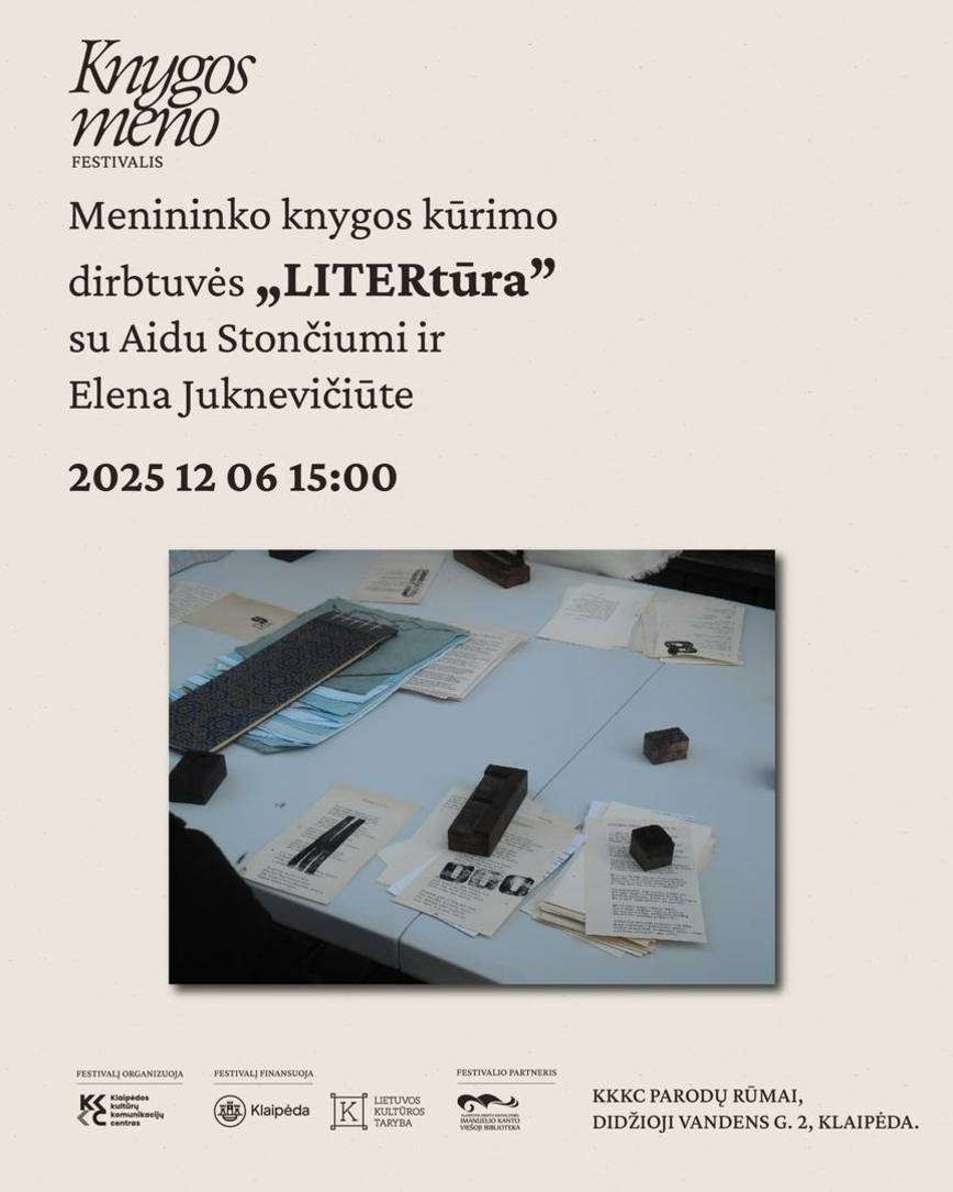 Menininko knygos kūrimo dirbtuvės „LITERtūra” su Aidu Stončiumi ir Elena Juknevičiūte 