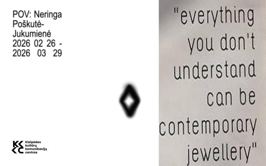 Neringos Poškutės-Jukumienės paroda „POV“