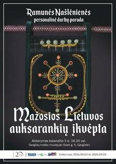 Parodos „Mažosios Lietuvos auksarankių įkvėpta“ atidarymas