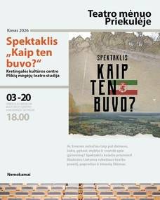 Kretingalės kultūros centro Plikių skyriaus mėgėjų teatro studijos spektaklis „Kaip ten buvo?“