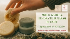 Natūralumo vakaras: muilo gamyba, meditacija ir archajiškų garsų magija