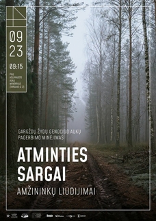 Žydų genocido aukų pagerbimo minėjimas „Atminties sargai. Amžininkų liudijimai...“