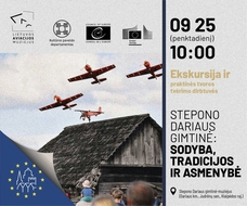 EUROPOS PAVELDO DIENOS Stepono Dariaus gimtinė: sodyba, tradicijos ir asmenybė