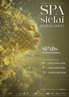 Literatūrinių terapijų festivalis ,,SPA sielai. Skriejanti". Pojūčių kambarys