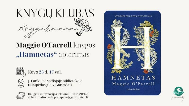 Knygų klubas „Knygurmanai“. Maggie O'Farrell knygos „Hamnetas“ aptarimas