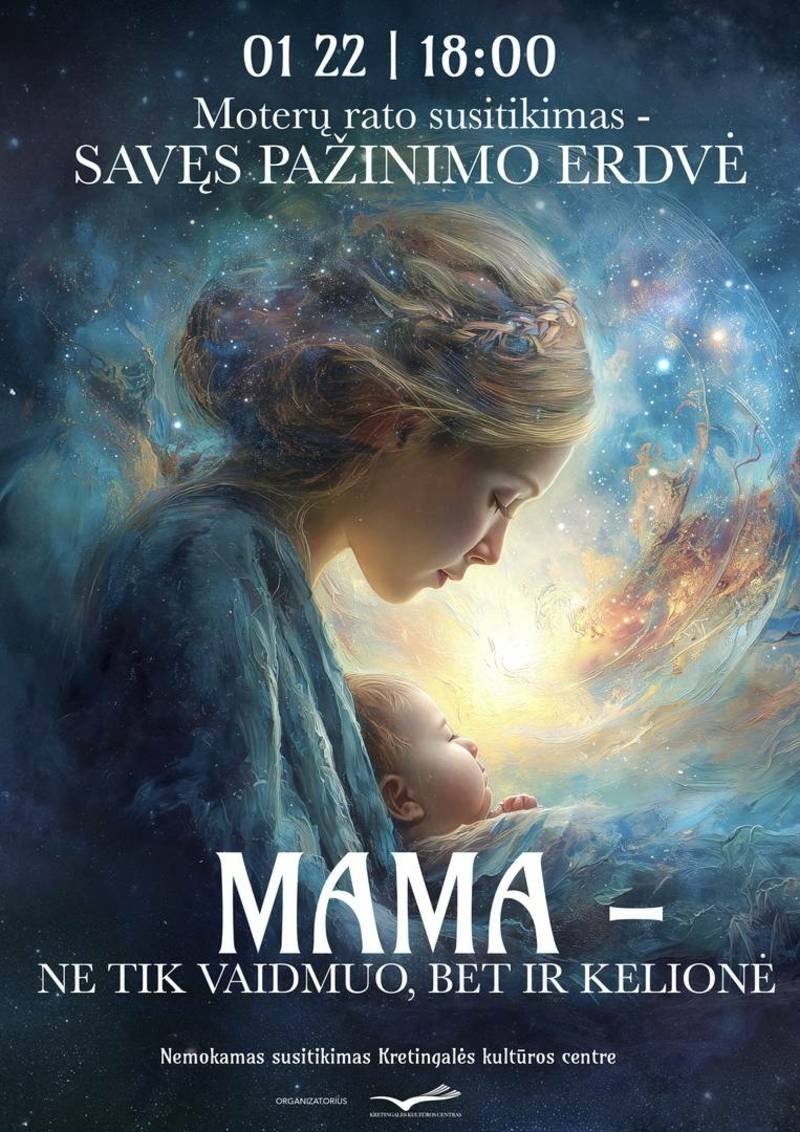 Edukacijų ciklo ,,Moterų ratas" susitikimas ,,Mama-ne tik vaidmuo, bet ir kelionė"