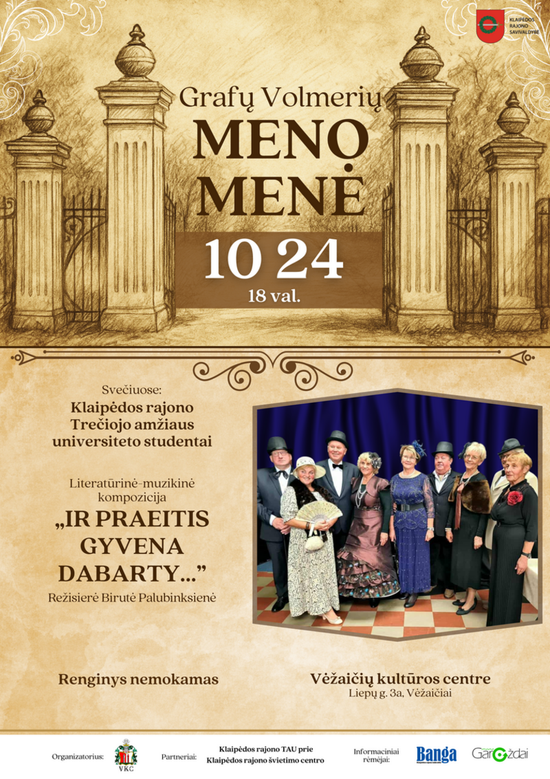 Meno menė: Literatūrinė-muzikinė kompozicija „Ir praeitis gyvena dabarty..."