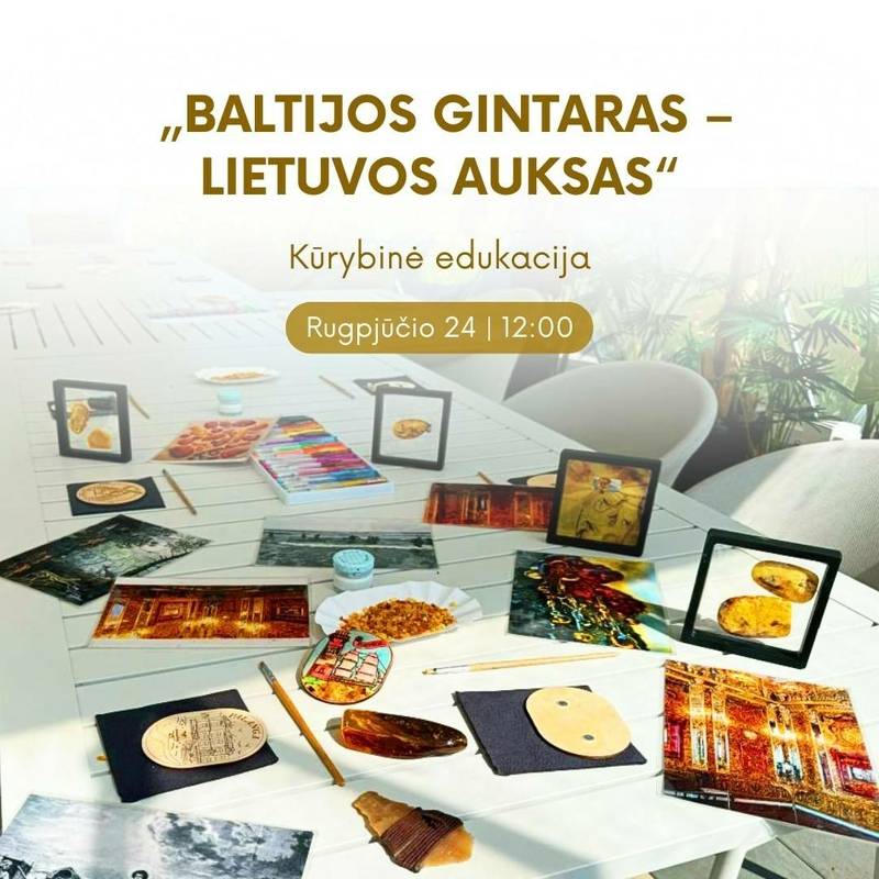Kūrybinė edukacija „Baltijos gintaras – Lietuvos auksas“