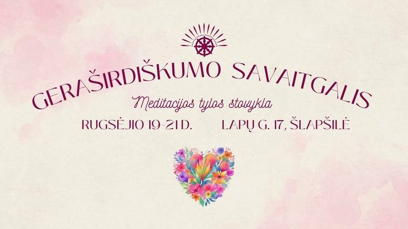 Geraširdiškumo meditacijos stovykla
