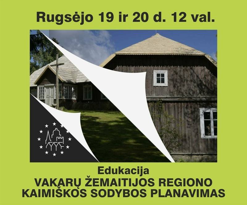 Edukacija „Vakarų Žemaitijos regiono kaimiškos sodybos planavimas“