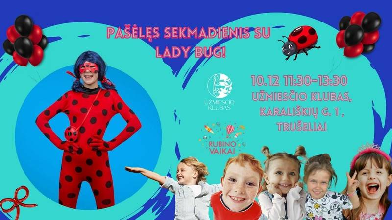 Pašėlęs sekmadienis su Lady Bug