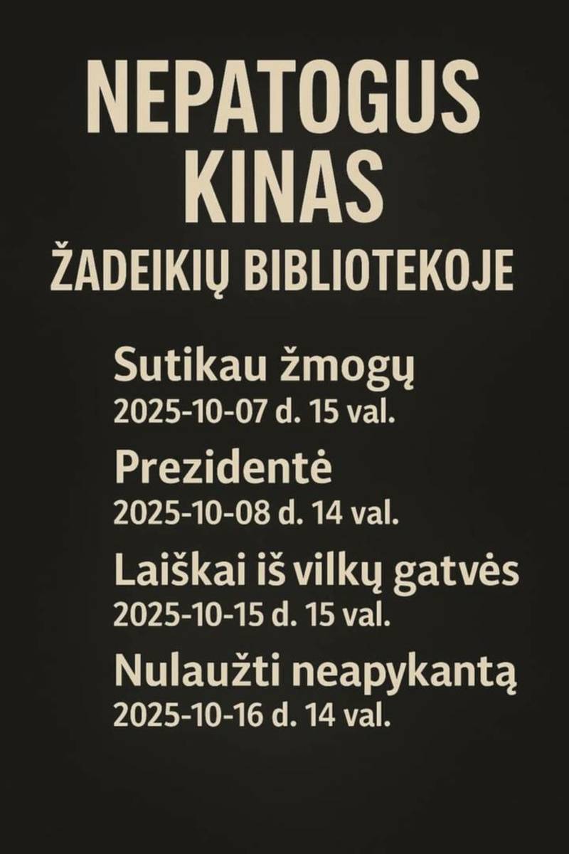 NEPATOGUS KINAS Žadeikių bibliotekoje