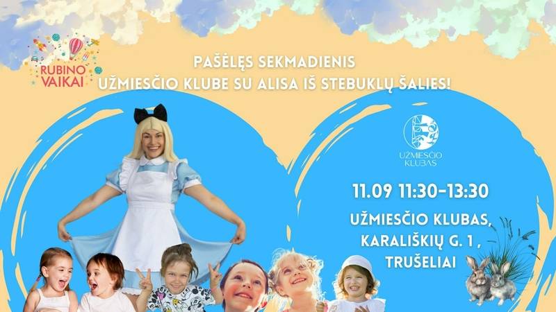 Stebuklų kupinas sekmadienis su Alisa iš Stebuklų šalies