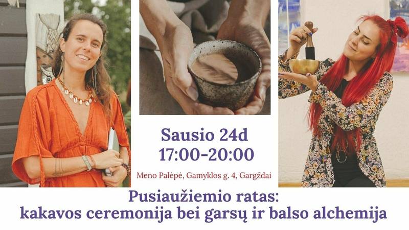 Pusiaužiemio ratas: kakavos ceremonija bei garsų ir balso alchemija