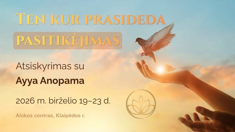 Ten kur prasideda pasitikėjimas || Meditacijos atsiskyrimas su Ayya Anopama