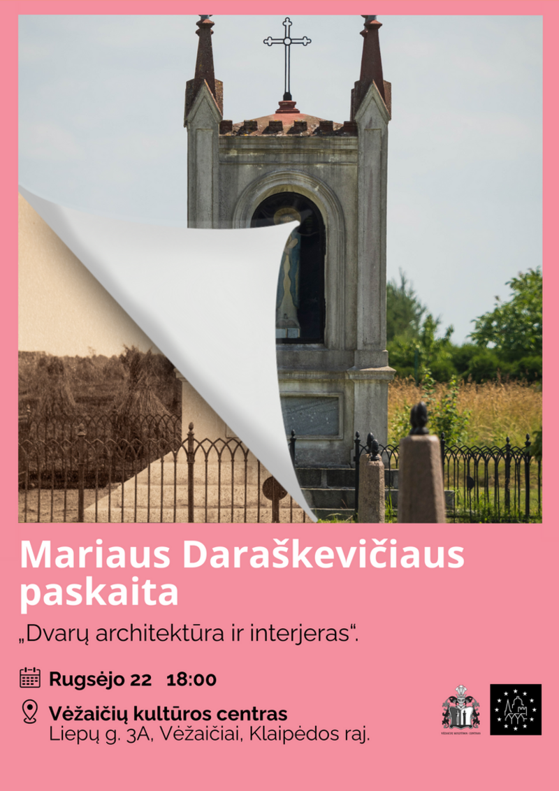 Mariaus Daraškevičiaus paskaita „Dvarų architektūra ir interjeras“